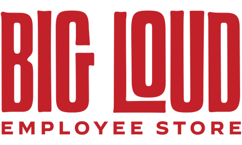 Big Loud Employee Store